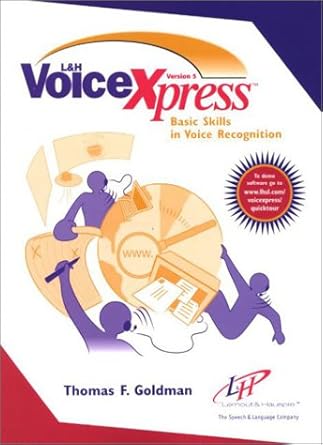 voice xpress basic skills in voice recognition 1st edition thomas t goldman 0130281611, 978-0130281616