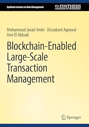 blockchain enabled large scale transaction management 1st edition mohammad javad amiri ,divyakant agrawal