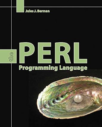 perl the programming language the programming language 1st edition jules j berman 0763757586, 978-0763757588