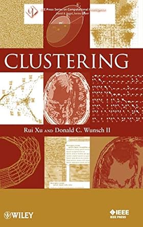 clustering 1st edition rui xu ,don wunsch 0470276800, 978-0470276808
