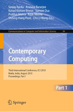 contemporary computing third international conference ic3 2010 noida india august 9 11 2010 proceedings part