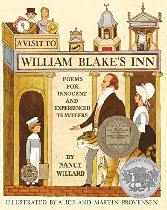 a visit to william blakes inn poems for innocent and experienced travelers 1st edition nancy willard ,alice
