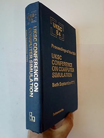uksc 84 proceedings of the 1984 uksc conference on computer simulation 12 14 september 1984 university of