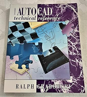 the autocad technical reference 1st edition ralph grabowski 0827348207, 978-0827348202
