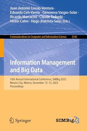 information management and big data 10th annual international conference simbig 2023 mexico city mexico