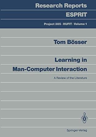 learning in man computer interaction a review of the literature 1st edition tom bosser 3540183914,