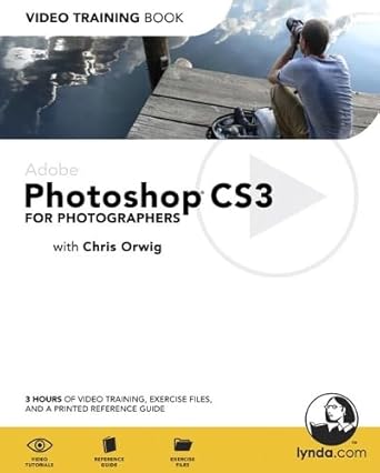 adobe photoshop cs3 for photographers video training book 1st edition chris orwig 0321445473, 978-0321445476