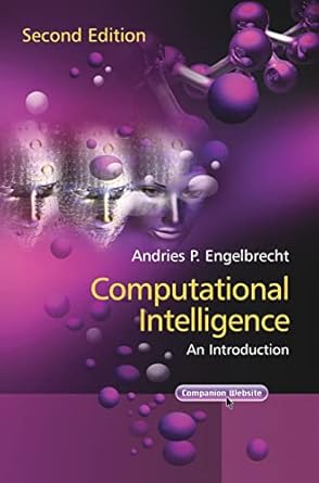 computational intelligence an introduction 1st edition andries p engelbrecht 0470035617, 978-0470035610