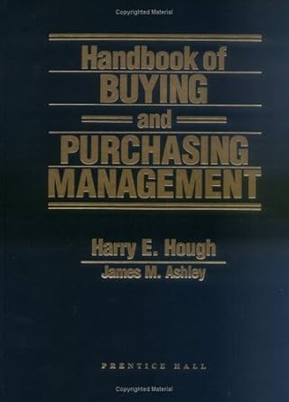 handbook of buying and purchasing management 1st edition harry e hough ,james m ashley 0133741907,