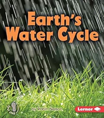 earths water cycle 1st edition robin nelson 0761356800, 978-0761356806