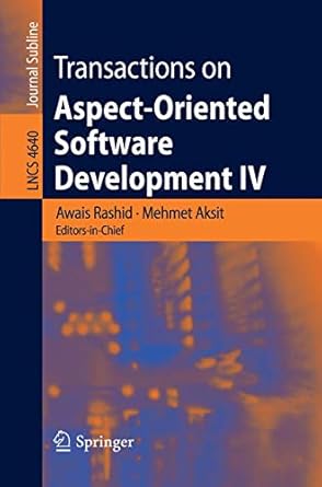 transactions on aspect oriented software development iv focus early aspects and aspects of software evolution