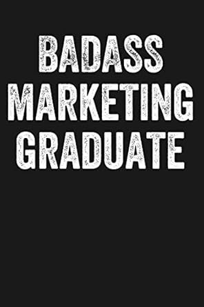 badass marketing graduate black lined journal notebook for new grad business marketing major college