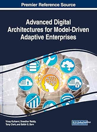 advanced digital architectures for model driven adaptive enterprises 1st edition vinay kulkarni ,sreedhar