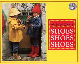 shoes shoes shoes 1st edition ann morris 0688161669, 978-0688161668