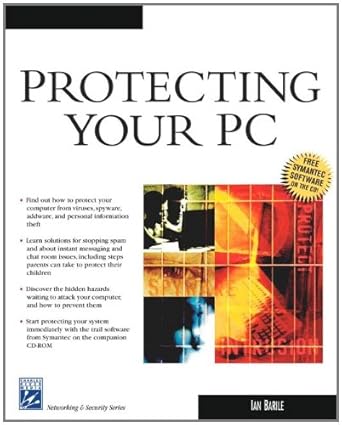 protecting your pc 1st edition ian barile 1584504862, 978-1584504863