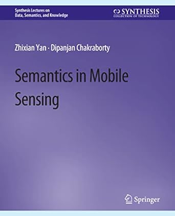 semantics in mobile sensing 1st edition zhixian yan ,dipanjan chakraborty 3031794524, 978-3031794520