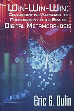 win win win collaborative approach to procurement in the era of digital metamorphosis 1st edition eric g