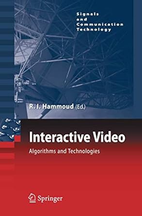 interactive video algorithms and technologies 1st edition riad hammoud 3540332146, 978-3540332145