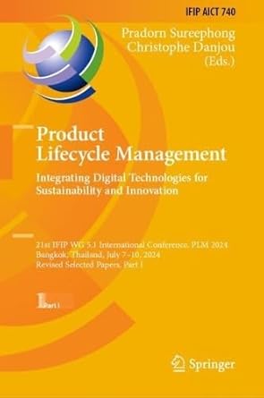 product lifecycle management integrating digital technologies for sustainability and innovation 21st ifip wg