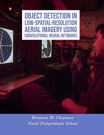 object detection in low spatial resolution aerial imagery using convolutional neural networks 1st edition