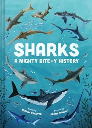 sharks a mighty bite y history 1st edition miriam forster ,gordy wright 1419747738, 978-1419747731