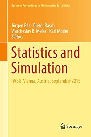 statistics and simulation iws 8 vienna austria september 2015 1st edition jurgen pilz ,dieter rasch