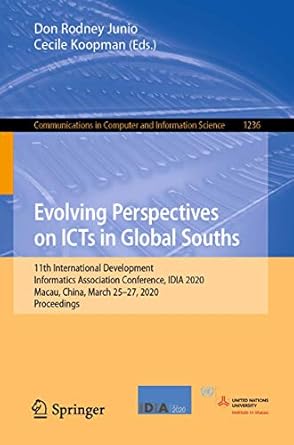 evolving perspectives on icts in global souths 11th international development informatics association