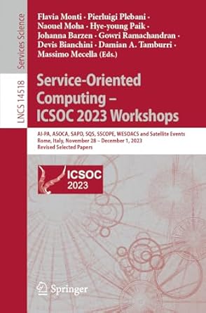 service oriented computing icsoc 2023 workshops ai pa asoca sapd sqs sscope wesoacs and satellite events rome