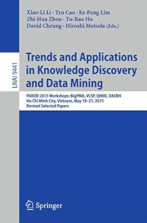 trends and applications in knowledge discovery and data mining pakdd 2015 workshops bigpma vlsp qimie daebh