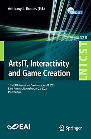 artsit interactivity and game creation 11th eai international conference artsit 2022 faro portugal november