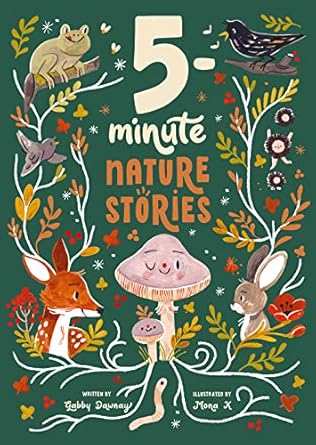 5 minute nature stories a picture book 1st edition gabby dawnay ,mona k 1419767755, 978-1419767753