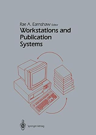 workstations and publication systems 1st edition rae earnshaw 0387965270, 978-0387965277