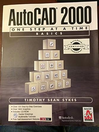 acc version autocad 2000 one step at a time basics 1st edition timothy sean sykes 0130897337, 978-0130897336