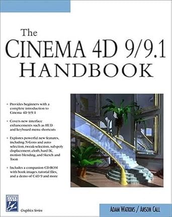 cinema 4d 9/9 1 handbook 1st edition adam watkins ,anson call 1584504021, 978-1584504023