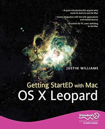 getting started with mac os x leopard 1st edition justin williams 1590599292, 978-1590599297
