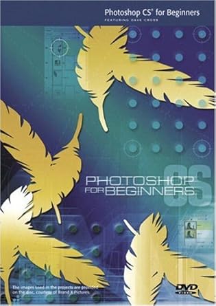 photoshop cs for beginners dvd 1st edition dave cross 0321288688, 978-0321288684