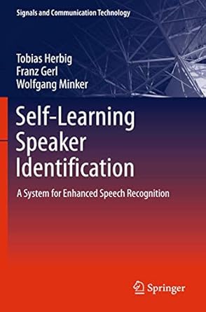 self learning speaker identification a system for enhanced speech recognition 1st edition tobias herbig