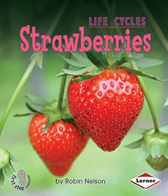 strawberries 1st edition robin nelson 0761341196, 978-0761341192