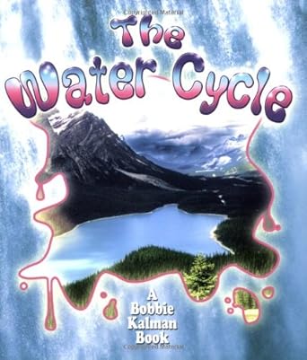 the water cycle 1st edition bobbie kalman 0778723100, 978-0778723103