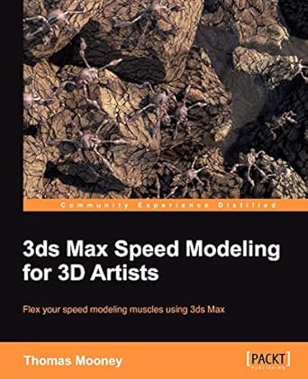 3ds max speed modeling for 3d artists 1st edition thomas mooney 184969236x, 978-1849692366