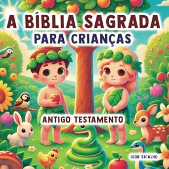 a biblia sagrada para criancas antigo testamento 1st edition igor d ribeiro bicalho 6501268109, 978-6501268101