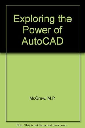 exploring the power of autocad 1st edition milt mcgrew 0827336942, 978-0827336940
