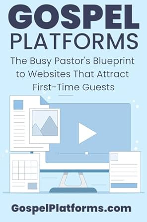 gospel platforms the busy pastors blueprint to websites that attract first time guests 1st edition gary