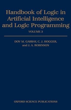 handbook of logic in artificial intelligence and logic programming volume 3 nonmonotonic reasoning and
