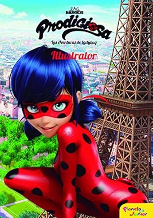 prodigiosa las aventuras de ladybug illustrator narrativa 2 1st edition miraculous 8408165445, 978-8408165446