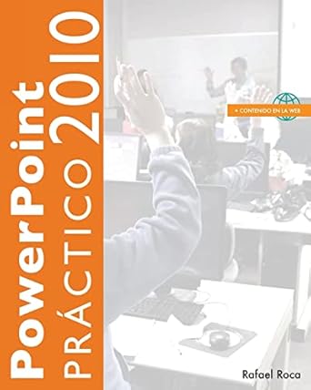 powerpoint 2010 practico 1st edition rafael roca 171884753x, 978-1718847538