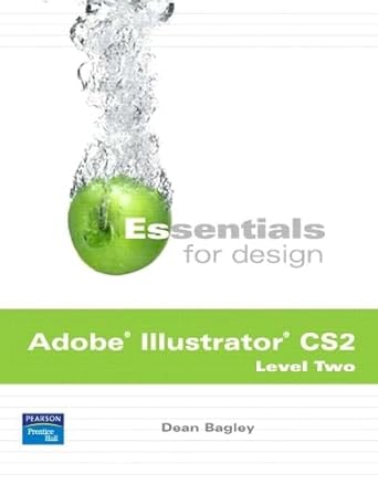 essentials for design adobe illustrator cs 2 level 2 1st edition dean bagley 013187554x, 978-0131875548