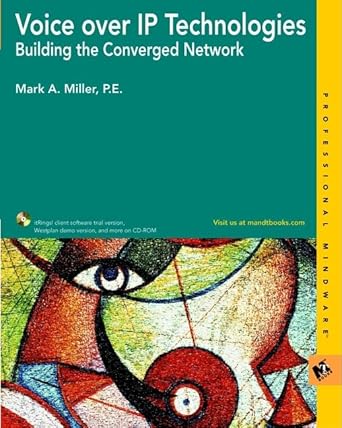 voice over ip technologies building the converged network 1st edition mark a miller 0764549073, 978-0764549076