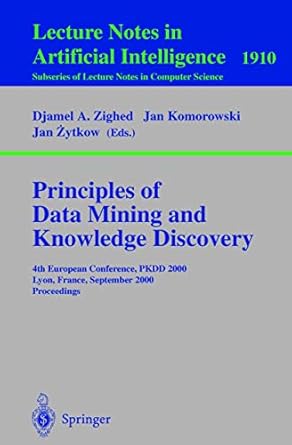 principles of data mining and knowledge discovery 4th european conference pkdd 2000 lyon france september 13
