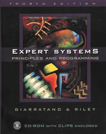 expert systems principles and programming 1st edition joseph c giarratano ,gary d riley 0534384471,